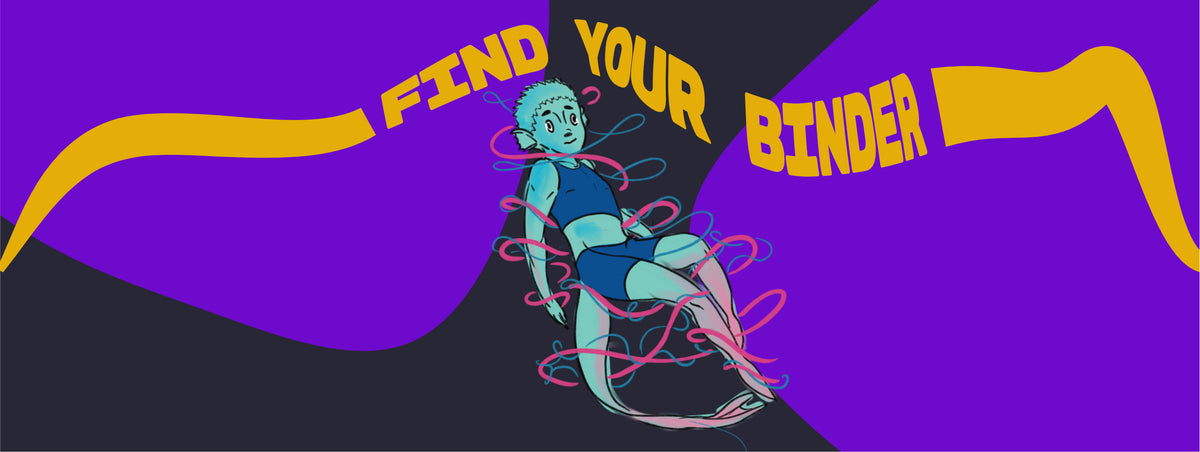 Guide to find the right binder with a gender fluid person wearing chest binder and packing boxers. 